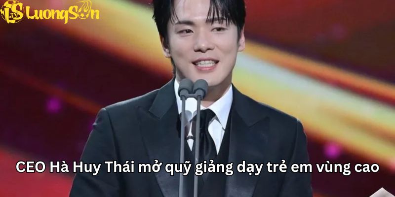CEO Hà Huy Thái tổ chức thiện nguyện