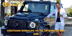 Cristiano Ronaldo và dự án kinh doanh mới