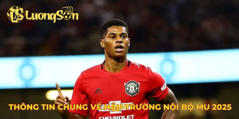 Thông tin chung về hậu trường nội bộ MU 2025